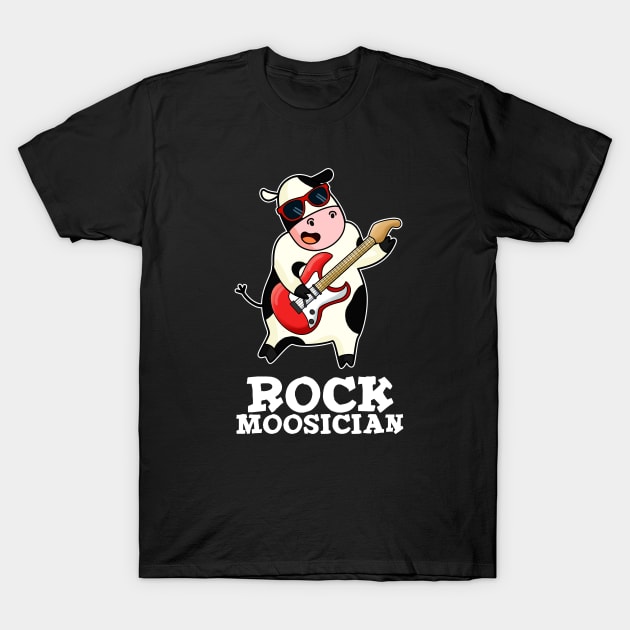 Rock Moosician Funny Cow Pun T-Shirt by punnybone